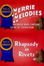 Watch Rhapsody in Rivets (Short 1941) Viooz
