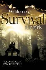 Watch Wilderness Survival for Girls Viooz