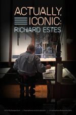 Watch Actually, Iconic: Richard Estes Viooz