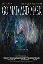 Watch Go Mad and Mark Viooz