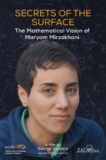 Watch Secrets of the Surface: The Mathematical Vision of Maryam Mirzakhani Viooz