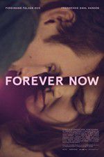 Watch Forever Now Viooz