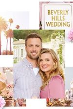 Watch Beverly Hills Wedding Viooz
