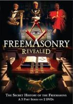 Watch Freemasonry Revealed: Secret History of Freemasons Viooz
