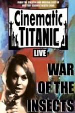 Watch Cinematic Titanic War Of The Insects Viooz