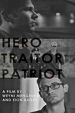 Watch Hero. Traitor. Patriot Viooz