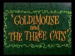 Watch Goldimouse and the Three Cats (Short 1960) Viooz