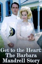 Watch Get to the Heart: The Barbara Mandrell Story Viooz