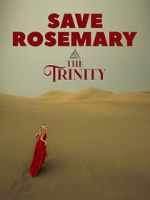 Watch Save Rosemary: The Trinity Viooz