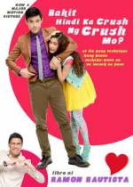 Watch Bakit hindi ka crush ng crush mo? Viooz