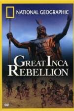 Watch National Geographic: The Great Inca Rebellion Viooz