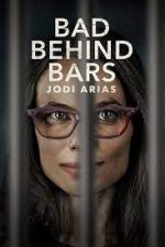 Bad Behind Bars: Jodi Arias viooz
