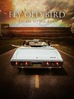 Watch Fly Old Bird: Escape to the Ark Viooz