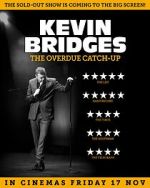 Watch Kevin Bridges: The Overdue Catch-Up Viooz