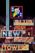 Watch Blur New World Towers Viooz