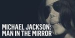 Watch Michael Jackson: Man in the Mirror Viooz