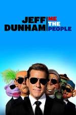 Watch Jeff Dunham: Me the People (TV Special 2022) Viooz