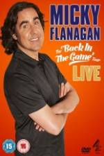 Watch Micky Flanagan: Back in the Game Live Viooz