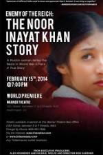 Watch Enemy of the Reich: The Noor Inayat Khan Story Viooz