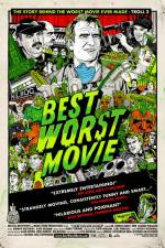 Watch Best Worst Movie Viooz