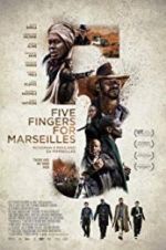Watch Five Fingers for Marseilles Viooz