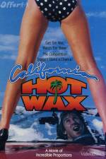 Watch California Hot Wax Viooz
