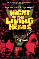 Watch Night Of The Living Heads Viooz