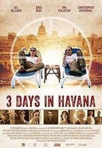 Watch Three Days in Havana Viooz