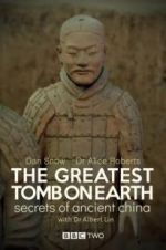 Watch The Greatest Tomb on Earth: Secrets of Ancient China Viooz