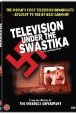 Watch Television Under The Swastika - The History of Nazi Television Viooz