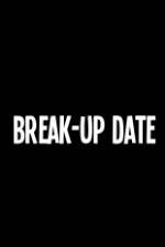 Watch Break-Up Date Viooz