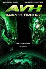 Watch AVH: Alien vs. Hunter Viooz