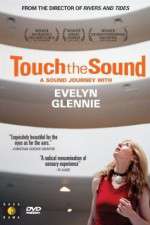 Watch Touch the Sound: A Sound Journey with Evelyn Glennie Viooz