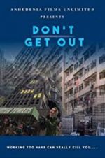Watch Don\'t Get Out Viooz