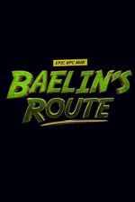 Watch Baelin\'s Route: An Epic NPC Man Adventure Viooz