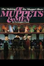 Watch Of Muppets and Men: The Making of \'The Muppet Show\' Viooz