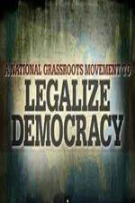 Watch Legalize Democracy Viooz