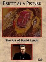 Watch Pretty as a Picture: The Art of David Lynch Viooz
