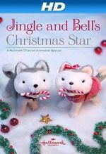Watch Jingle & Bell\'s Christmas Star Viooz