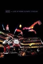 Watch Muse: Live at Rome Olympic Stadium Viooz