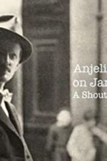 Watch Anjelica Huston on James Joyce: A Shout in the Street Viooz