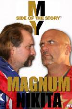 Watch My Side of the Story Nikita vs Magnum Viooz