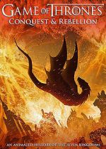 Watch Game of Thrones Conquest & Rebellion: An Animated History of the Seven Kingdoms Viooz
