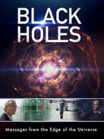 Watch Black Holes: Messages from the Edge of the Universe Viooz