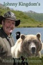 Watch Johnny Kingdom And The Bears Of Alaska Viooz