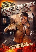 Watch The Dark Angel: Psycho Kickboxer Viooz