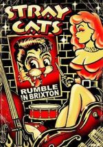 Watch Stray Cats: Rumble in Brixton Viooz
