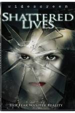 Watch Shattered Lives Viooz