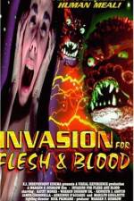 Watch Invasion for Flesh and Blood Viooz