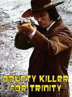 Watch Bounty Hunter in Trinity Viooz